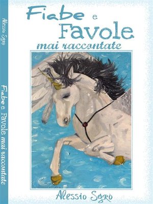 cover image of Fiabe e Favole mai raccontate